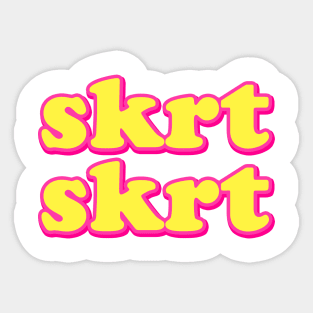 Skrt Skrt Sticker